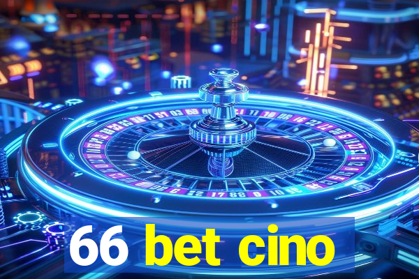 66 bet cino